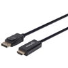 MANHATTAN 153188 1080P DISPLAYPORT TO HDMI CABLE,           DISPLAYPORT MALE TO HDMI MALE CABLE, 3 M (10 FT.), BLACK