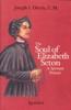 The Soul of Elizabeth Seton:  A Spiritual Portrait by Joseph I . Dirvin