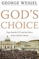 God's Choice by George Weigel