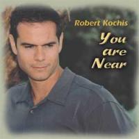 Robert Kochis: You Are Near CD