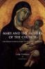 Mary and the Fathers of the Church by Luigi Gambero