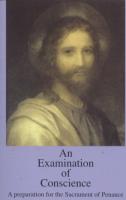 An Examination of Conscience - A Preparation for the Sacrament of Penance