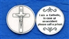 I am a Catholic Pocket Token (Coin) 171-25-2094