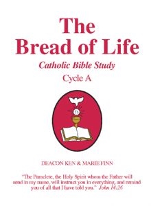 The Bread of Life: Catholic Bible Study Cycle A