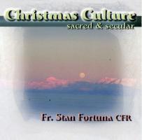 Fr. Stan Fortuna Christmas Culture Sacred and Secular CD