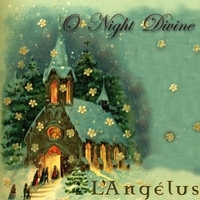O Night Divine by L'Angelus CD