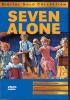 Seven Alone DVD
