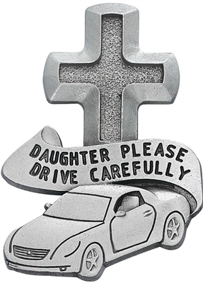 Daughter Please Drive Carefully Pewter Visor Clip VC-794