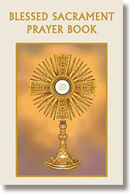 Blessed Sacrament Prayer Book By Bart Tesoriero