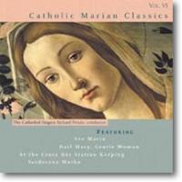 Catholic Marian Classics Vol. VI CD
