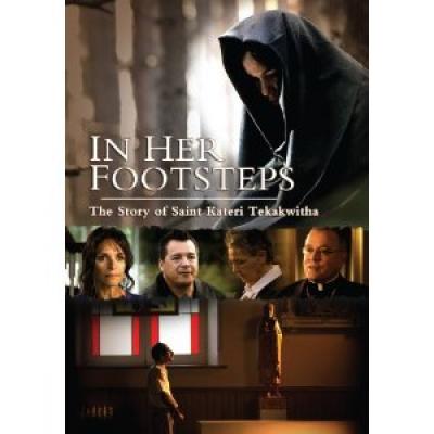 In Her Footsteps: The Story of Kateri Tekawitha DVD