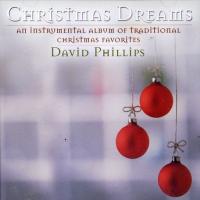 David Phillips: Christmas Dreams  CD