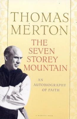 The Seven Storey Mountain by Thomas Merton