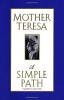 Mother Teresa A Simple Path 