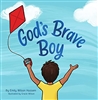 God's Brave Boy (Christian board book for boys ages 0-6)
