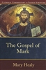 The Gospel of Mark by Mary Healy