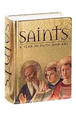 Saints: A Year In Faith and Art by Rosa Giorgi