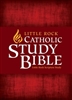 Little Rock Catholic Study Bible by Catherine Upchurch