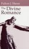 The Divine Romance by Fulton J. Sheen