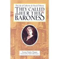 They Called Her the Baroness by Lorene Hanley Duquin, Foreword by Father John Catoir, softcover 312 pages