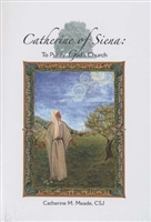 Catherine of Siena: To Purify God's Church