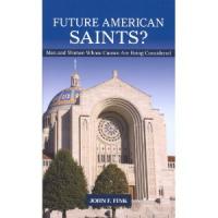 Future American Saints? by John Fink