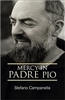 Mercy In Padre Pio by Stefano Campanella