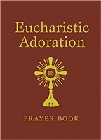 Eucharistic Adoration Prayer Book