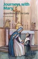 Journeys with Mary, Apparitions of Our Lady
