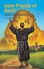 Saint Francis of Assisi, Gentle Revolutionary