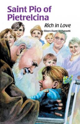 Saint Pio of Pietrelcina, Rich in Love