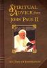 Spiritual Advice from John Paul II