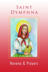 Saint Dymphna Novena & Prayers Booklet