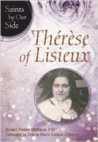 Saints by Our Side: Therese of Lisieux by Susan Helen Wallace