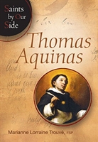 Saints by Our Side Thomas Aquinas by Marianne Lorraine Trouve