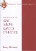 Your Guide to Spe Salvi: Saved In Hope, by Barry Michaels