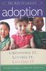 Adoption: Choosing It, Living  It, Loving It, by Dr. Ray Guarendi