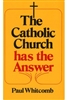 The Catholic Church Has the Answer Booklet