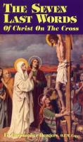 The Seven Last Words of Christ on the Cross by Fr. Christopher Rengers
