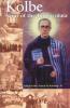 Kolbe, Saint of the Immaculata by Bro. Kalvelage - Saints Book, Softcover, 252 pp.