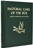 Pastoral Care Of The Sick (Large) Rites Of Anointing And Viaticum