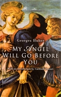 My Angel Will Go Before You By Georges Huber
