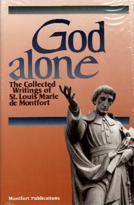 God Alone by St. Louis de Montfort