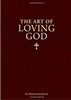 The Art of Loving God, Simple Virtues for the Christian Life
