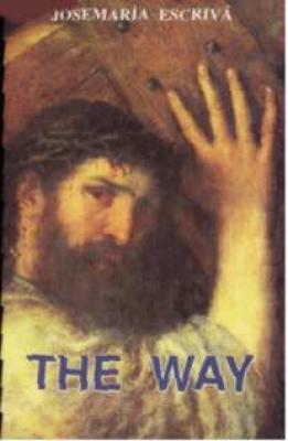 The Way by  St. Josemaria Escriva