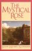 The Mystical Rose, John Henry Newman