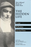 The Hidden Life: The Collected Works of Edith Stein translated by Waltraut Stein