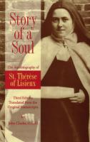 Story of a Soul: The Autobiography of St. Therese of Lisieux - Catholic Saint Book, 306 pp.