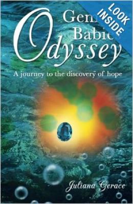 Gem Babies Odyssey--A Journey to the Discovery of Hope by Juliana Gerace