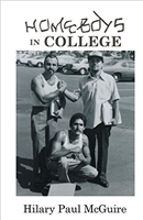 Homeboys in College by Hilary Paul McGuire